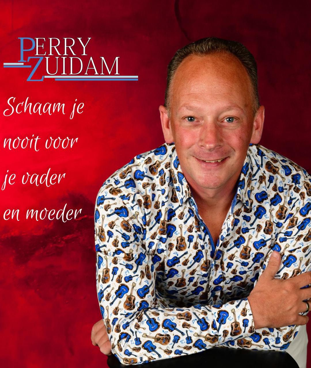 Perry Zuidam – Schaam je nooit voor je vader en moeder