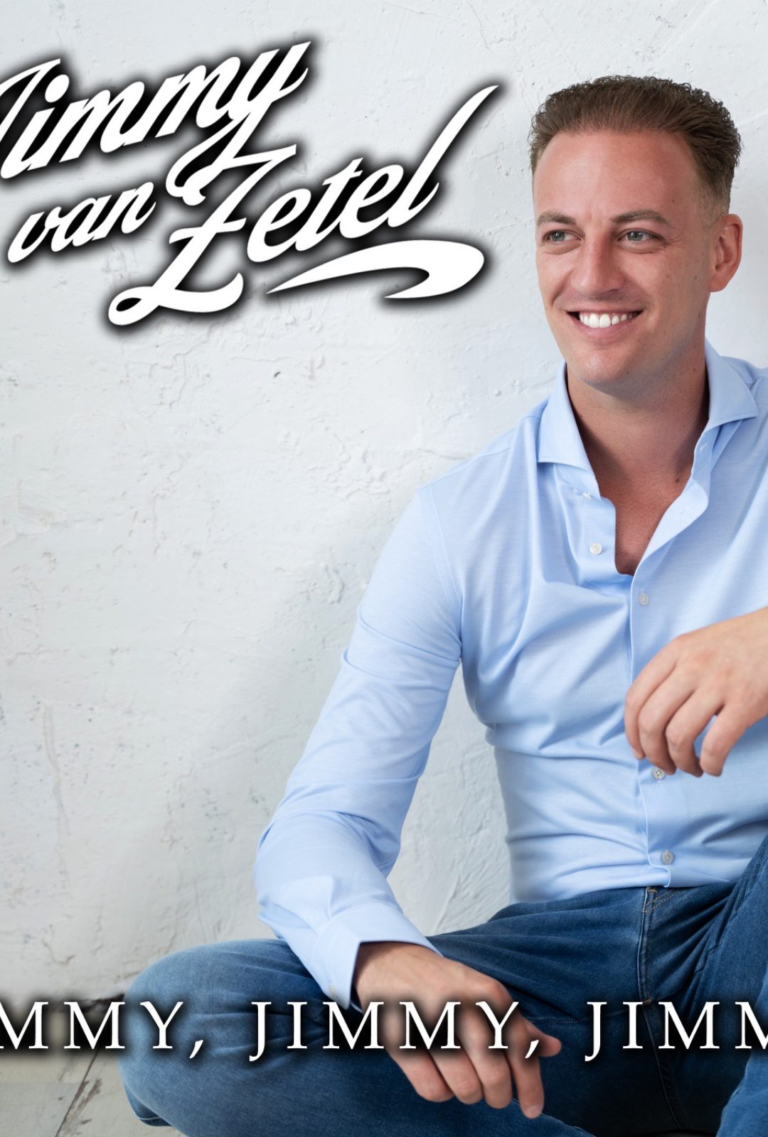 Jimmy van Zetel – Jimmy, Jimmy, Jimmy
