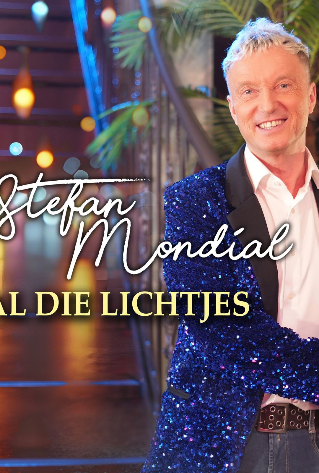Stefan Mondial – Al die lichtjes