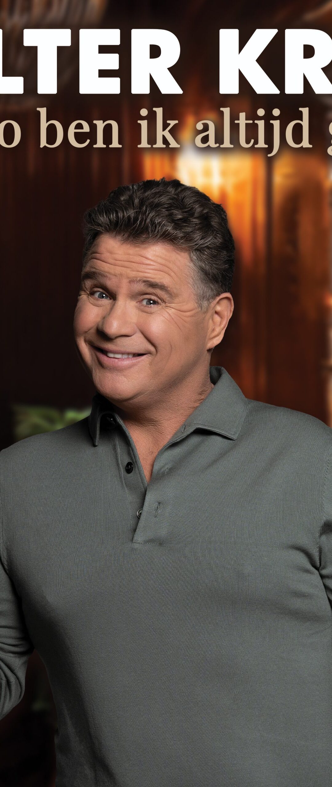 Wolter Kroes – Zo ben ik altijd geweest