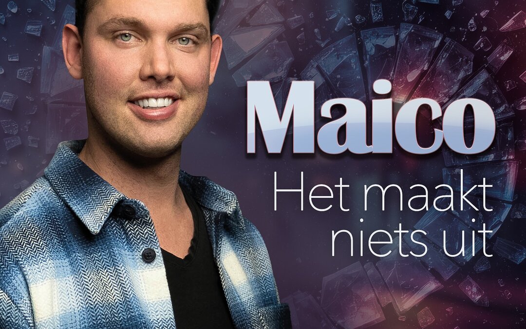 Maico – Het maakt niets uit