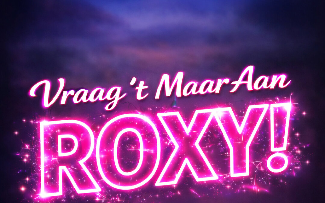 Rob van Daal en Bianca Voom Voom – Vraag ’t Maar Aan Roxy!