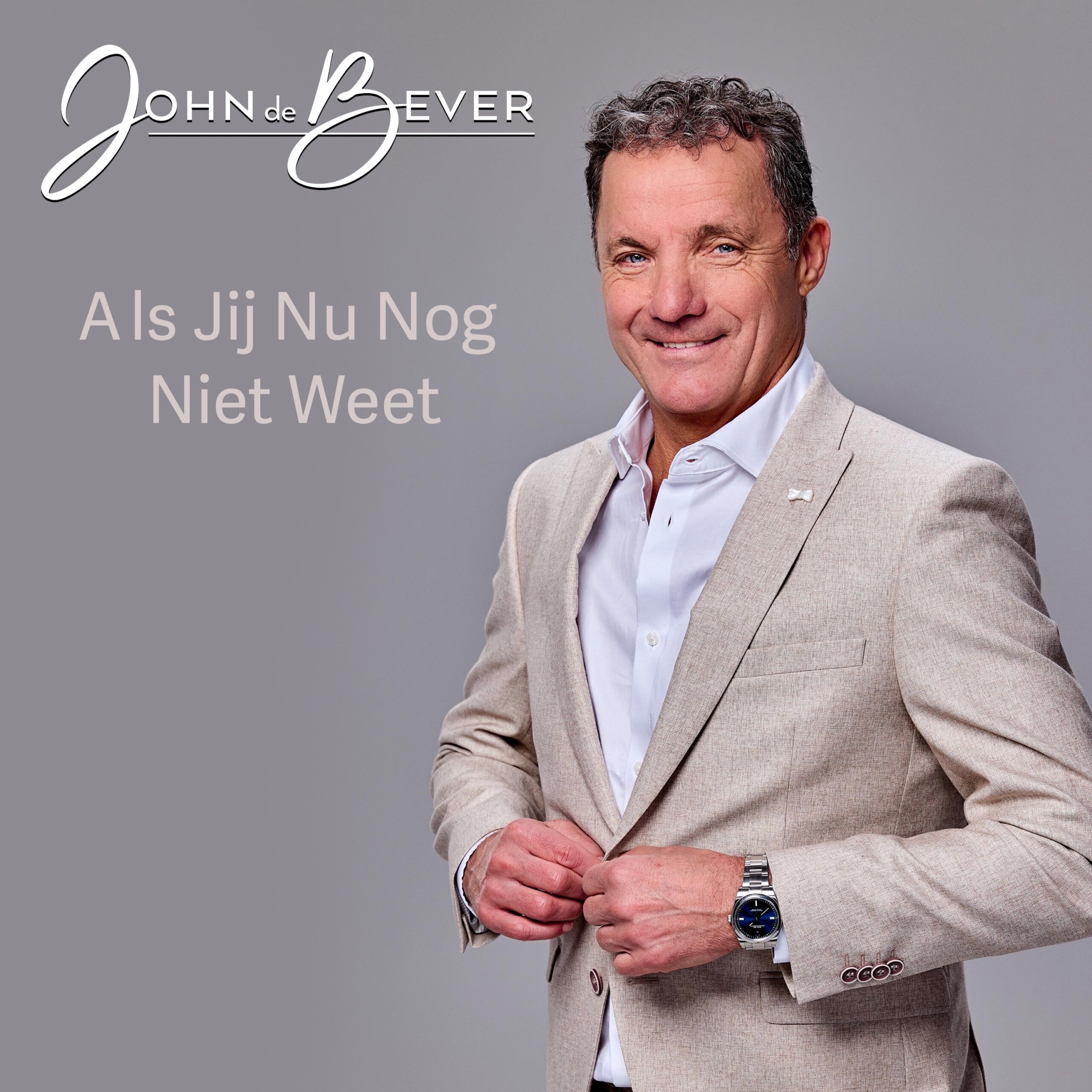John de Bever – Als jij nu nog niet weet